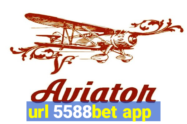 url 5588bet app